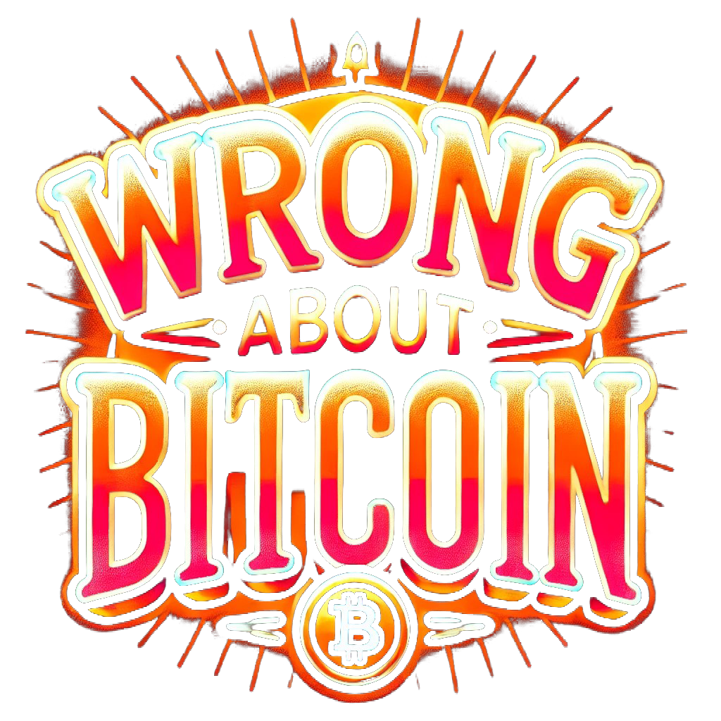 Wrong About Bitcoin